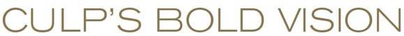 Culps Bold Vision